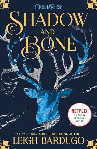 Shadow And Bone By Leigh Bardugo Waterstones