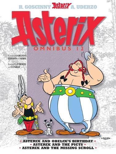 Asterix: Asterix Omnibus 12: Asterix and Obelix's Birthday, Asterix and The Picts, Asterix and The Missing Scroll - Asterix (Paperback)