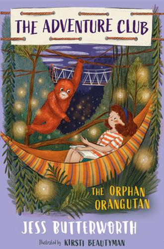 The Adventure Club: The Orphan Orangutan: Book 4 - The Adventure Club (Paperback)