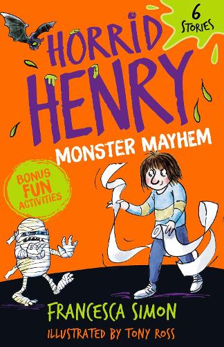 Horrid Henry: Monster Mayhem by Francesca Simon, Tony Ross