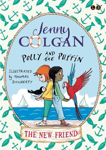 Polly and the Puffin: The New Friend: Book 3 - Polly and the Puffin (Paperback)