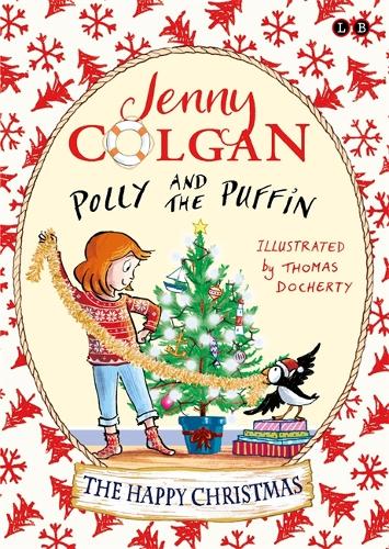 Polly and the Puffin: The Happy Christmas: Book 4 - Polly and the Puffin (Hardback)