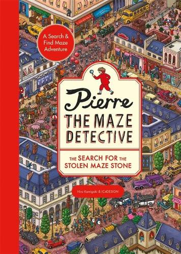 Pierre the Maze Detective: The Search for the Stolen Maze Stone - Pierre the Maze Detective (Paperback)