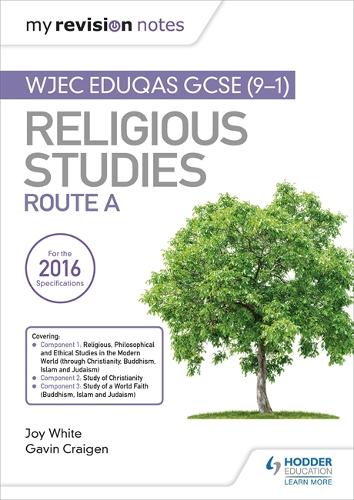 My Revision Notes WJEC Eduqas GCSE (9-1) Religious Studies Route A: Covering Christianity, Buddhism, Islam and Judaism (Paperback)