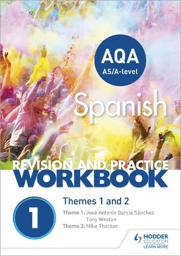 AQA A-level Spanish Revision and Practice Workbook: Themes 1 and 2 (Paperback)