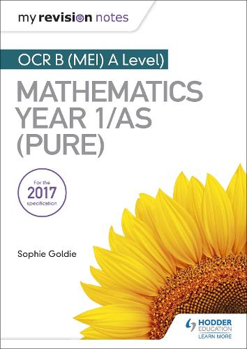 My Revision Notes: OCR B (MEI) A Level Mathematics Year 1/AS (Pure) (Paperback)
