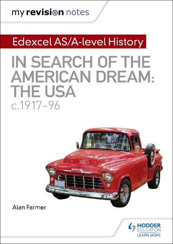 My Revision Notes: Edexcel AS/A-level History: In search of the American Dream: the USA, c1917-96 (Paperback)