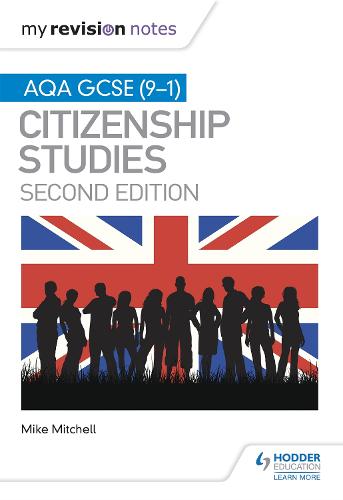 My Revision Notes: AQA GCSE (9-1) Citizenship Studies Second Edition (Paperback)