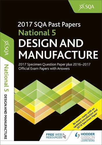 National 5 Design & Manufacture 2017-18 SQA Specimen and Past Papers with Answers (Paperback)