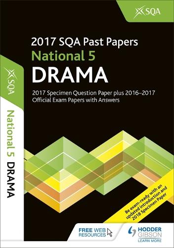 National 5 Drama 2017-18 SQA Specimen and Past Papers with Answers (Paperback)
