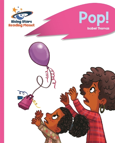 Reading Planet - Pop! - Pink B: Rocket Phonics - Rising Stars Reading Planet (Paperback)