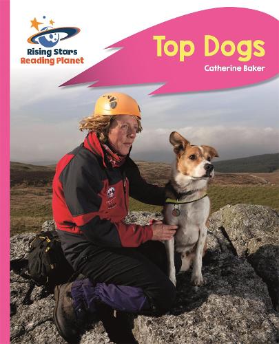 Reading Planet - Top Dogs - Pink B: Rocket Phonics - Rising Stars Reading Planet (Paperback)