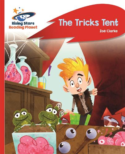 Reading Planet - The Tricks Tent - Red A: Rocket Phonics - Rising Stars Reading Planet (Paperback)