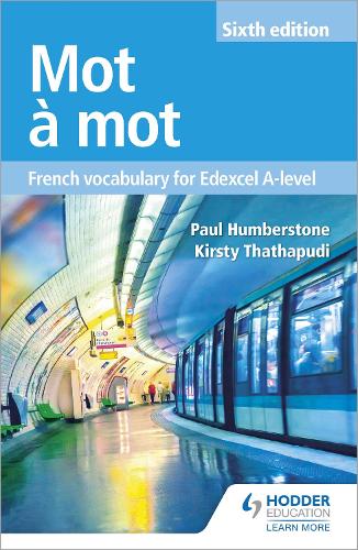 Mot a Mot Sixth Edition: French Vocabulary for Edexcel A-level (Paperback)