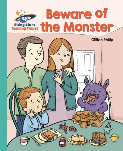 Reading Planet - Beware of the Monster - Turquoise: Galaxy - Rising Stars Reading Planet (Paperback)