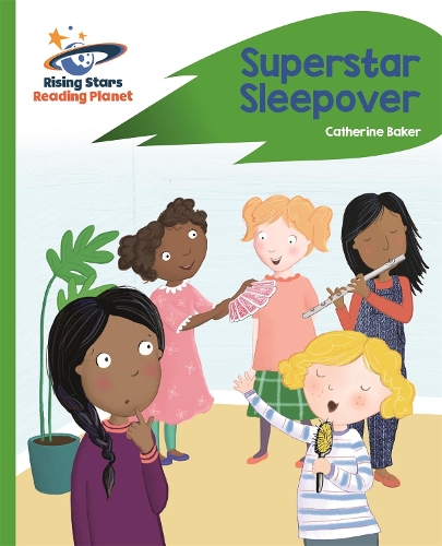Reading Planet - Superstar Sleepover - Green: Rocket Phonics - Rising Stars Reading Planet (Paperback)