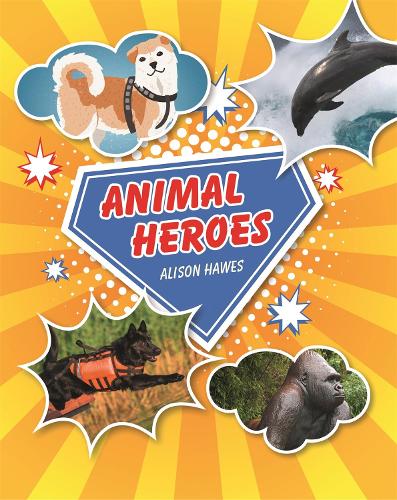 Reading Planet KS2 - Animal Heroes - Level 3: Venus/Brown band - Rising Stars Reading Planet (Paperback)
