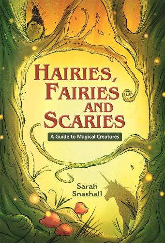 Reading Planet KS2 - Hairies, Fairies and Scaries - A Guide to Magical Creatures - Level 1: Stars/Lime band - Rising Stars Reading Planet (Paperback)