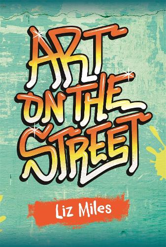 Reading Planet KS2 - Art on the Streets - Level 3: Venus/Brown band - Rising Stars Reading Planet (Paperback)