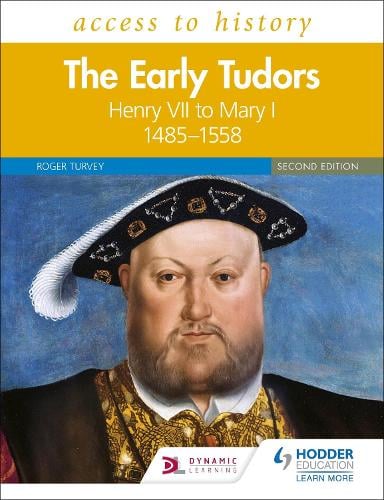 Access to History: The Early Tudors 1485-1558 Second Edition (for AQA and OCR) (Paperback)