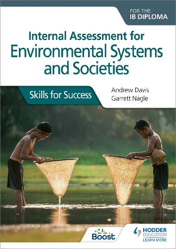 Internal Assessment for Environmental Systems and Societies for the IB Diploma: Skills for Success (Paperback)