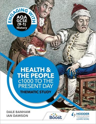 Engaging with AQA GCSE History: Health and the People thematic study (Paperback)