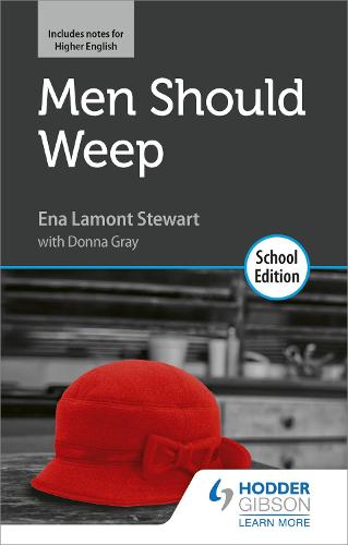 Men Should Weep by Ena Lamont Stewart: School Edition (Paperback)