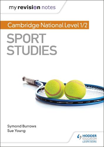 My Revision Notes: Cambridge National Level 1/2 Sport Studies - My Revision Notes (Paperback)