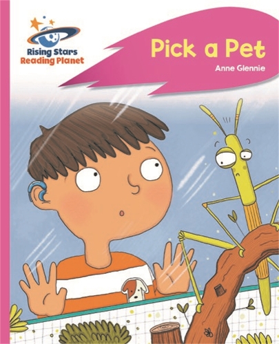 Reading Planet - Pick a Pet - Pink C: Rocket Phonics - Rising Stars Reading Planet (Paperback)