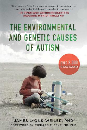 The Environmental and Genetic Causes of Autism (Hardback)