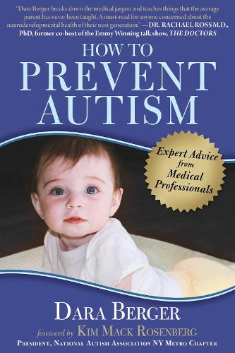 How to Prevent Autism: Expert Advice from Medical Professionals (Paperback)