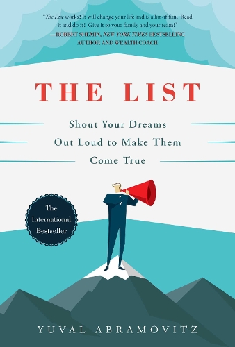 The List: Shout Your Dreams Out Loud to Make Them Come True (Hardback)