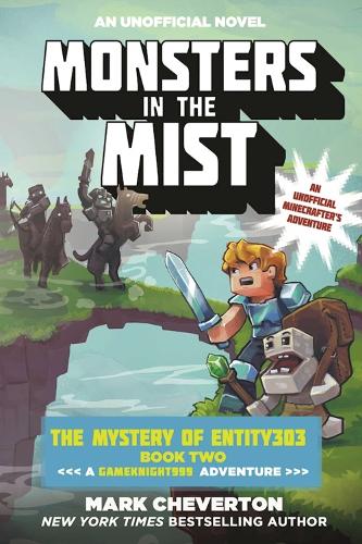 Monsters in the Mist: The Mystery of Entity303 Book Two: A Gameknight999 Adventure: An Unofficial Minecrafter's Adventure - Gameknight999 Series (Paperback)