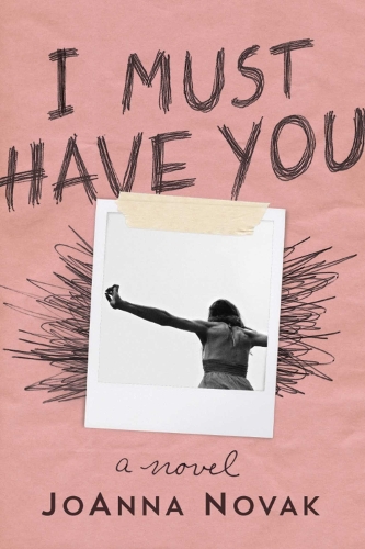 I Must Have You: A Novel (Hardback)