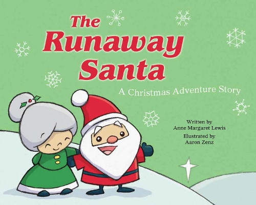 The Runaway Santa: A Christmas Adventure Story (Board book)