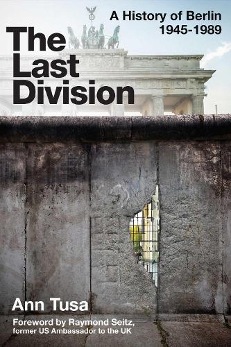 The Last Division: Berlin, the Wall, and the Cold War (Paperback)
