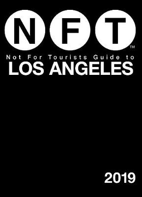 Not For Tourists Guide to Los Angeles 2019 (Paperback)