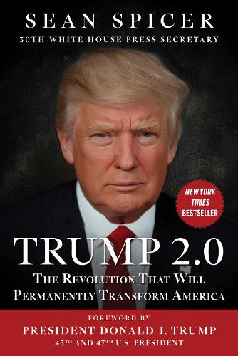 Trump 2.0: The Revolution That Will Permanently Transform America (Hardback)