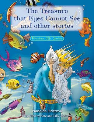 The Treasure That Eyes Cannot See and Other Stories: Precious Gift Series (Paperback)