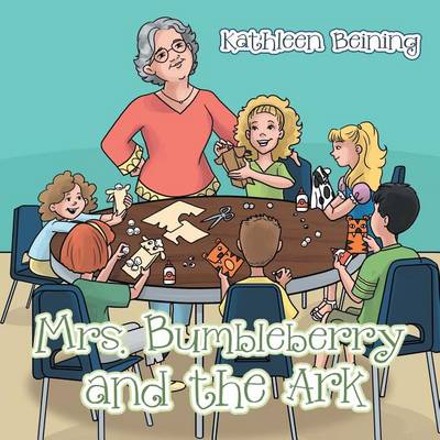 Mrs. Bumbleberry and the Ark (Paperback)