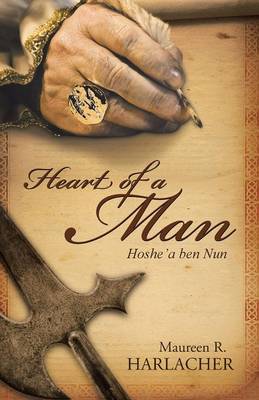 Heart of a Man: Hoshe'a Ben Nun (Paperback)