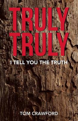 Truly Truly: I Tell You the Truth (Paperback)