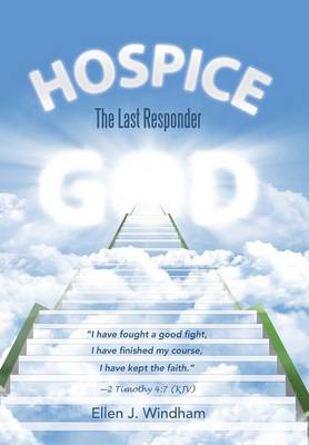 Hospice: The Last Responder (Hardback)