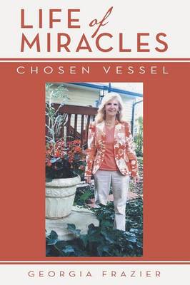 Life of Miracles: Chosen Vessel (Paperback)