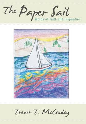 The Paper Sail: Words of Faith and Inspiration (Hardback)