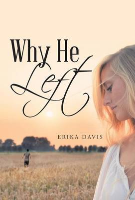Why He Left (Hardback)