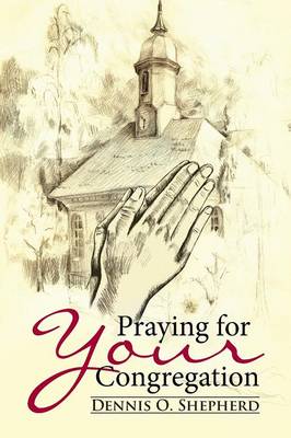 Praying for Your Congregation (Paperback)