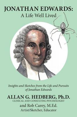 Jonathan Edwards: A Life Well Lived (Paperback)