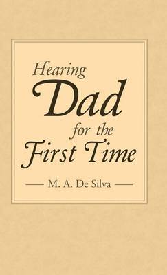 Hearing Dad for the First Time (Hardback)