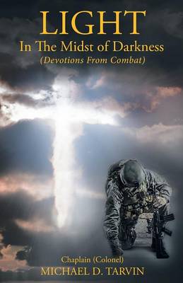 Light in the Midst of Darkness: (Devotions from Combat) (Paperback)